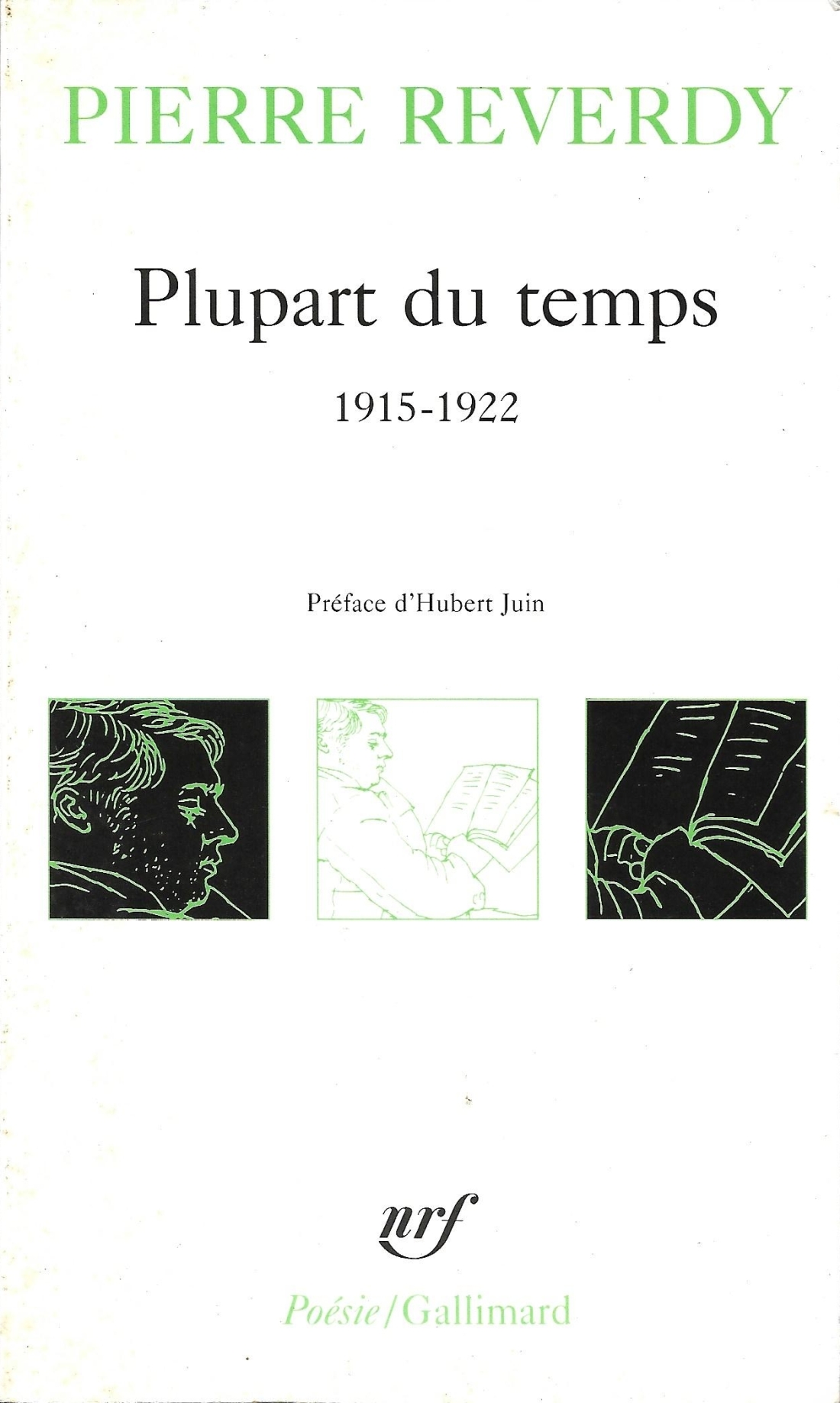 Pierre Reverdy, Plupart du temps